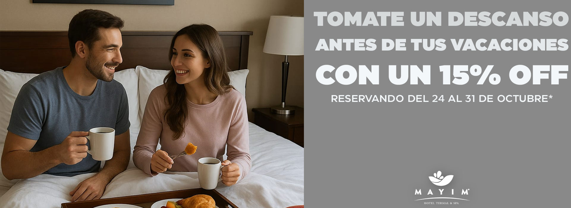 Tomate un descanso antes de tus vacaciones con un 15% Off en Mayim Hotel Termal & Spa Tomate un descanso antes de tus vacaciones con un 15% Off en Mayim Hotel Termal & Spa